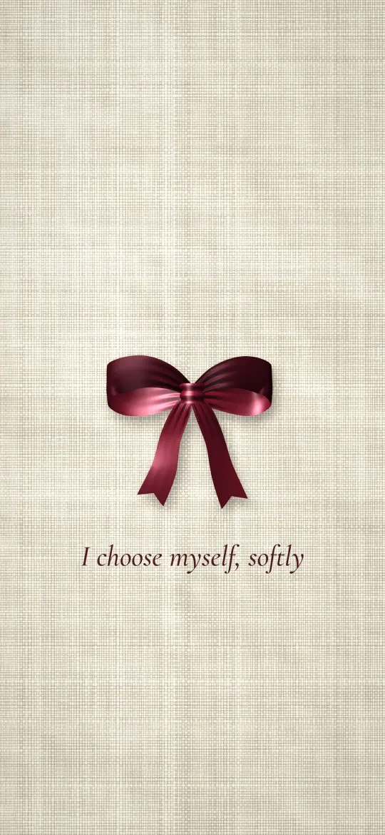 Burgundy Bow on Linen: a small burgundy satin bow sits on cream linen above the line "I choose myself, softly" in italic serif, iPhone wallpaper