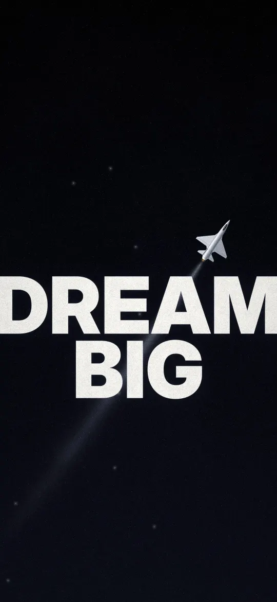 Dream Big Starfield: huge bold white words DREAM BIG stand on a grainy black starfield as a small jet climbs past with a faint contrail, iPhone wallpaper