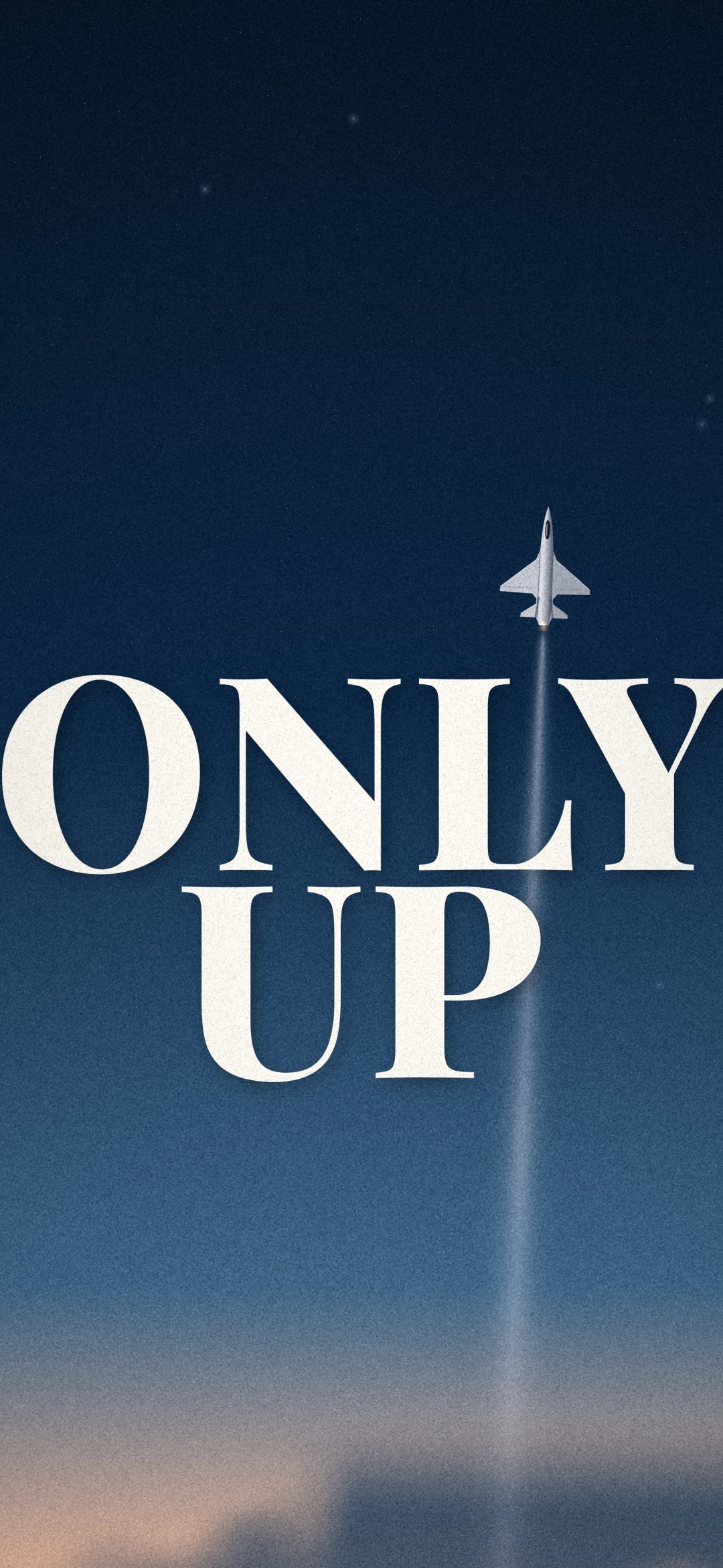 Only Up Dusk Climb: big white serif words ONLY UP sit in a deep blue dusk sky as a jet climbs straight up, iPhone wallpaper