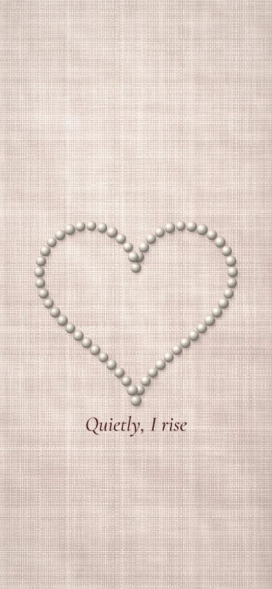 Pearl Heart Quietly I Rise: pearls laid in a heart shape on soft blush linen sit above the line "Quietly, I rise", iPhone wallpaper